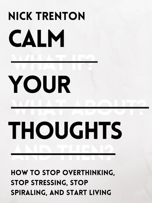 Title details for Calm Your Thoughts by Nick Trenton - Available